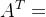 A^{T}