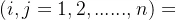 (i,j=1,2,......,n)
