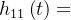 h_{11}\left ( t \right )